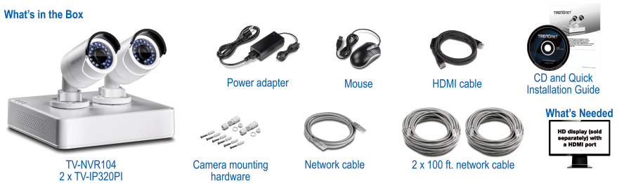 Una caja para un sistema de cámaras de seguridad incluye dos cámaras etiquetadas como TV-IP320PI, un dispositivo etiquetado como TV-NVR104, un adaptador de corriente, un mouse, un cable HDMI, un CD, una guía de instalación rápida, hardware de montaje de la cámara, un cable de red y dos cables de red de 100 pies. Se necesita una pantalla HD con un puerto HDMI, pero se vende por separado.